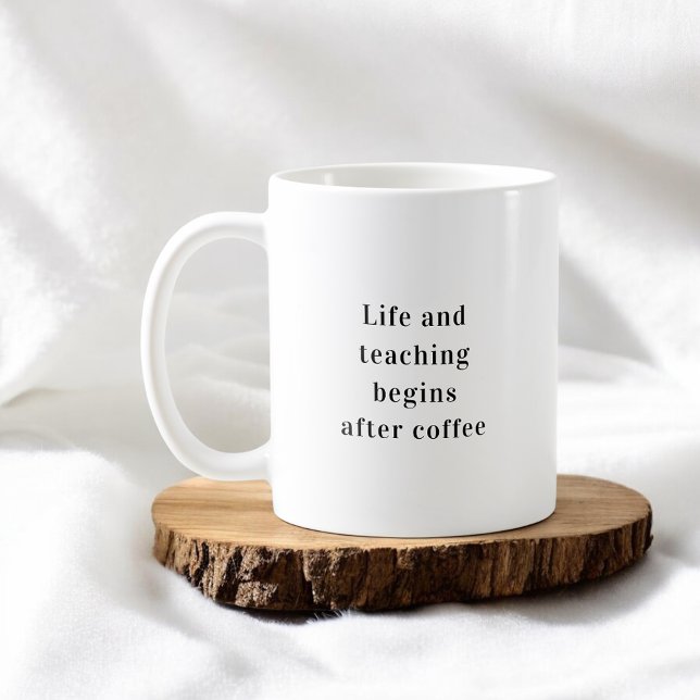 Teacher Life Begins After Coffee Kaffeetasse (Von Creator hochgeladen)