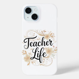 Teacher Life Floral Typography Design Case-Mate iPhone Hülle