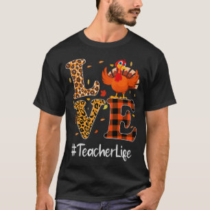 Teacher Life Liebe Erntedank Leopard Türkei Autu T-Shirt
