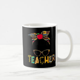 Teacher Life Messy Bun Teacher's Day First Day Of Kaffeetasse