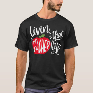 Teacher Life Teacher Geschenk T-Shirt