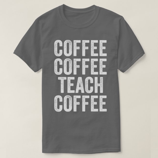 Teacher-Lover-Kaffee für Männer und Frauen 2 T-Shirt (Design vorne)
