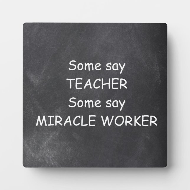 Teacher Miracle Worker Chalkboard Design Geschenk  Fotoplatte (Vorderseite)
