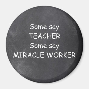 Teacher Miracle Worker Chalkboard Design Geschenk  Magnet