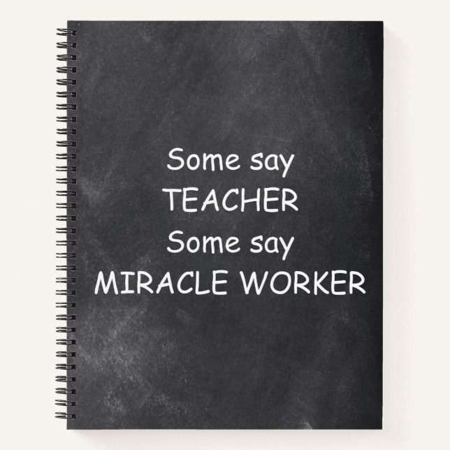 Teacher Miracle Worker Chalkboard Design Geschenk  Notizbuch (Vorderseite)