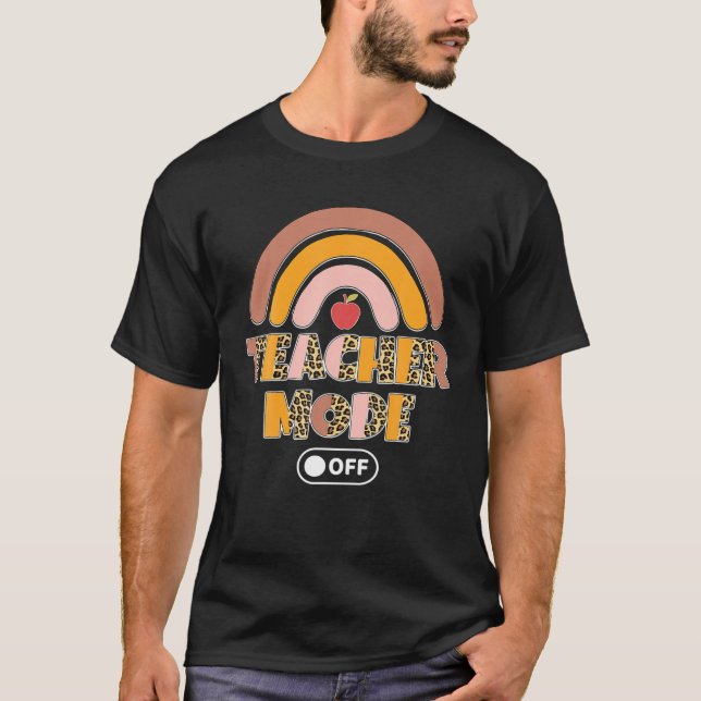 Teacher Mode Of Funny Teacher Vacation T-Shirt (Vorderseite)