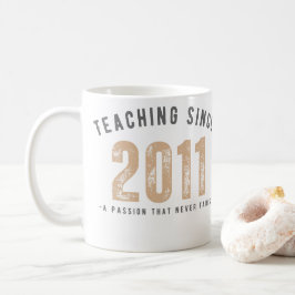 Teacher mug | Teaching since 2011 Kaffeetasse