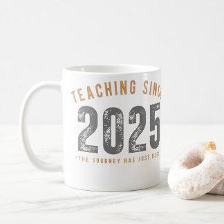 Teacher Mug | Teaching Since 2025 Kaffeetasse