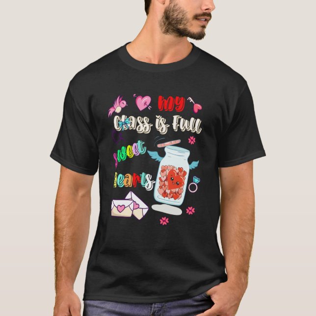 Teacher My Class Full of SweetHearts Valentine's D T-Shirt (Vorderseite)