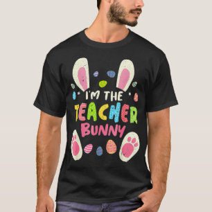 Teacher Oaster Matching Family Party Bunny Happy E T-Shirt