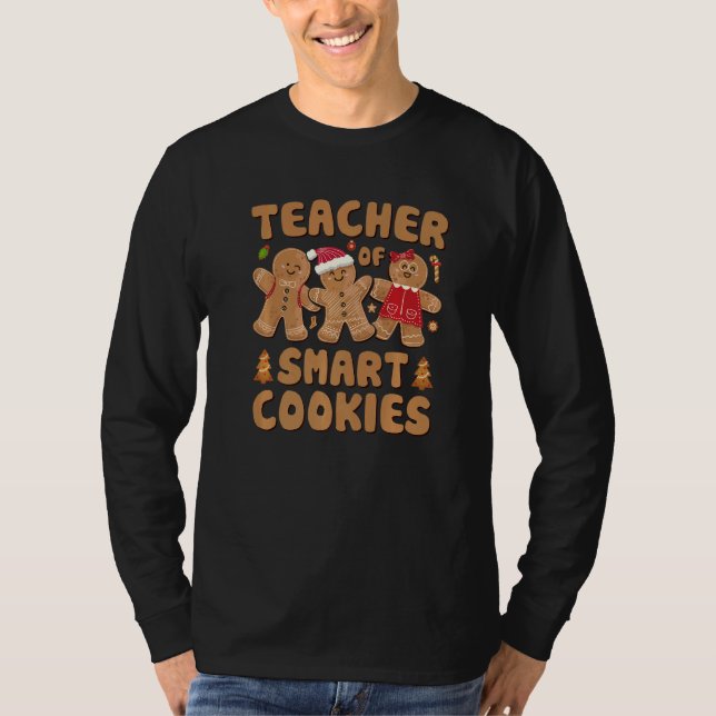 Teacher Of Smart Cookies Christmas Teacher Cute Gi T-Shirt (Vorderseite)