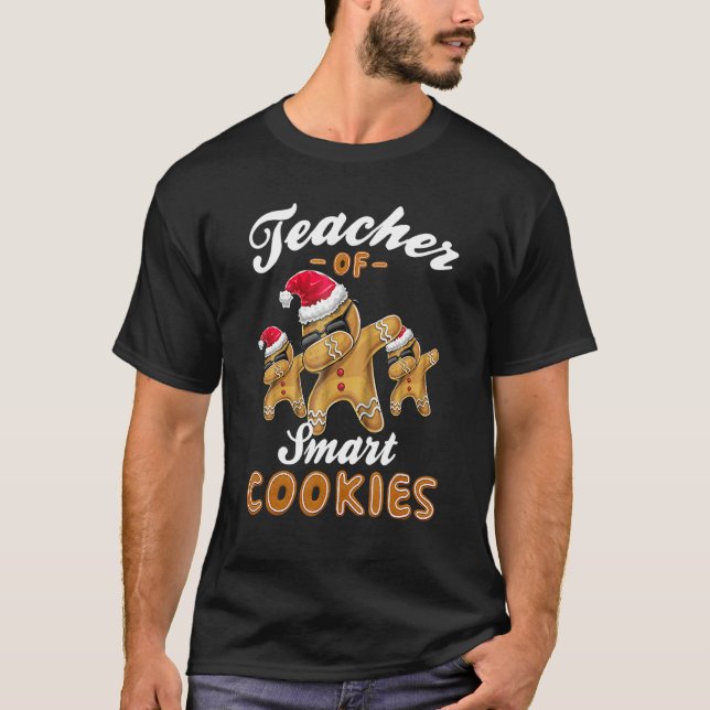 Teacher of Smart Cookies Dabbing Gingerbread Chris T-Shirt (Vorderseite)