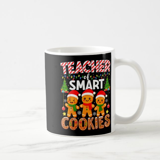 Teacher Of Smart Cookies Funny Gingerbread Teacher Kaffeetasse (Rechts)