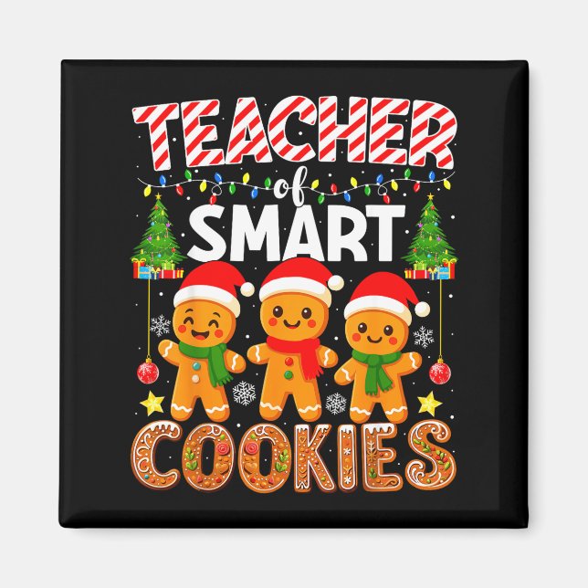 Teacher Of Smart Cookies Funny Gingerbread Teacher Magnet (Vorne)