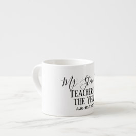 Teacher of the Year Personalized Modern Text Gift Espressotasse