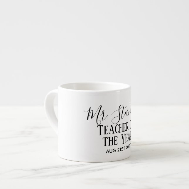 Teacher of the Year Personalized Modern Text Gift Espressotasse (Vorderseite Links)