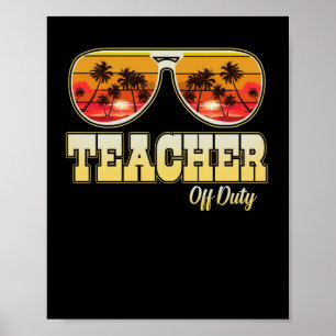 Teacher Off Duty Sonnenbrille Palm Tree Beach Suns Poster