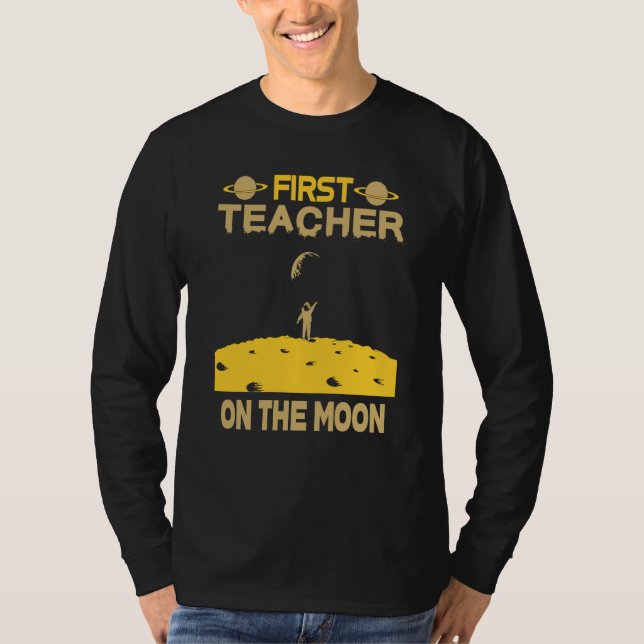 Teacher On The Moon T-Shirt (Vorderseite)