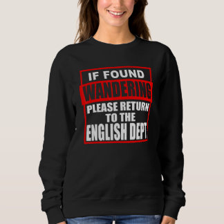 Teacher Please Return To English Dept Sweatshirt