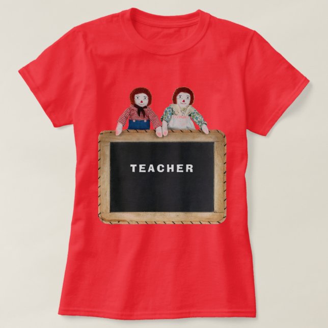 TEACHER Raggedy Ann & Andy Puppen Kalkboard. T-Shirt (Design vorne)