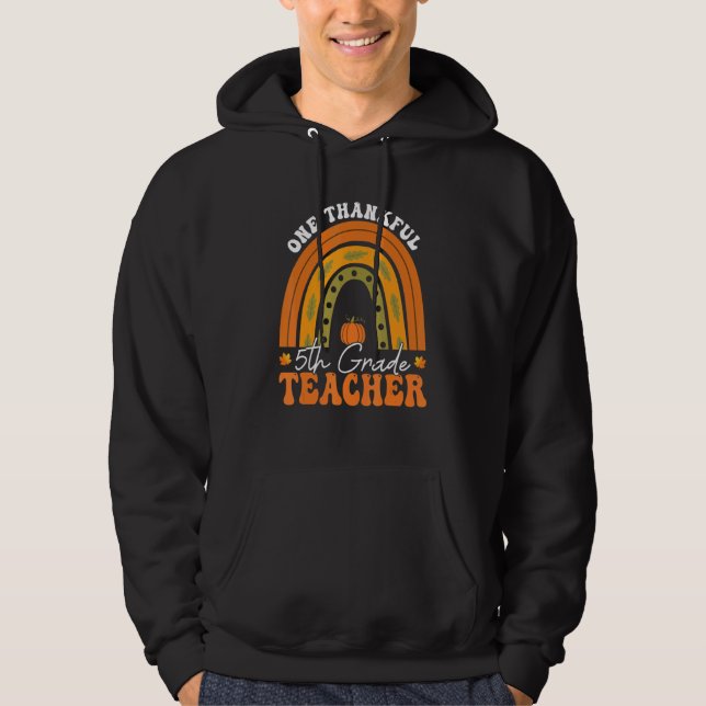 Teacher Rainbow Thanksgiving One Thankful 5th Grad Hoodie (Vorderseite)