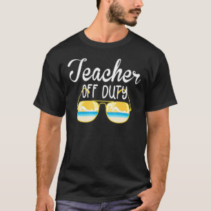 Teacher Relax Spring Beach Off Duty Break Beach 2 T-Shirt