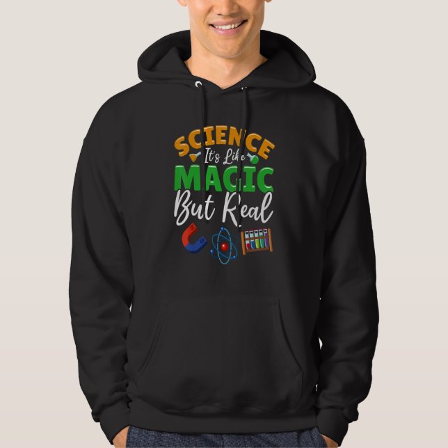 Teacher School - Science Its Like Magic But Real Hoodie (Vorderseite)