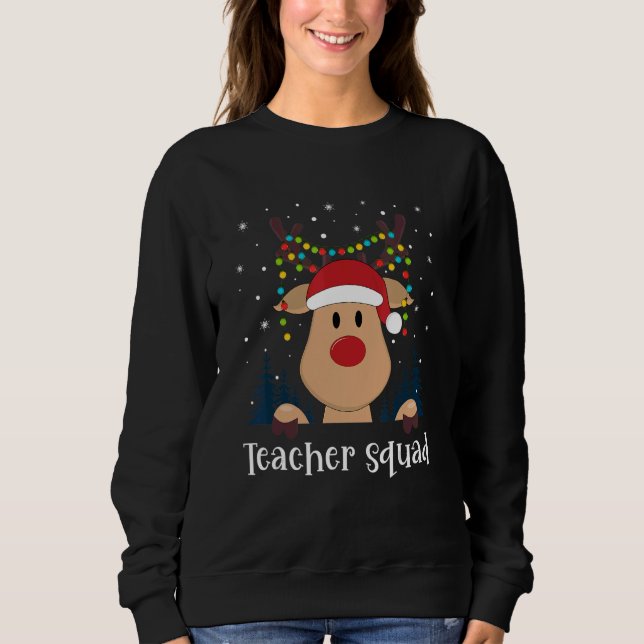 Teacher Squad Christmas Reindeer Lights Tree Xmas  Sweatshirt (Vorderseite)