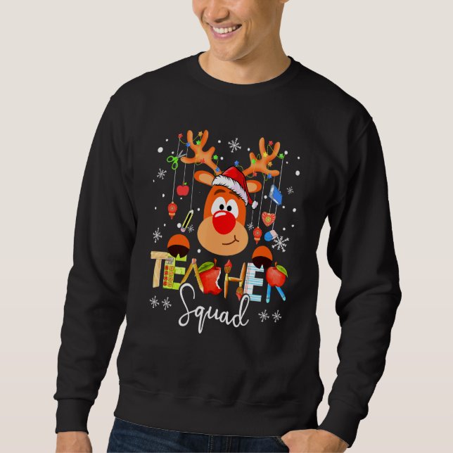 Teacher Squad  Reindeer Teacher Christmas Holiday  Sweatshirt (Vorderseite)