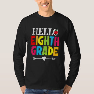 Teacher Student Hello Eighth Grade Back To Schoo T-Shirt