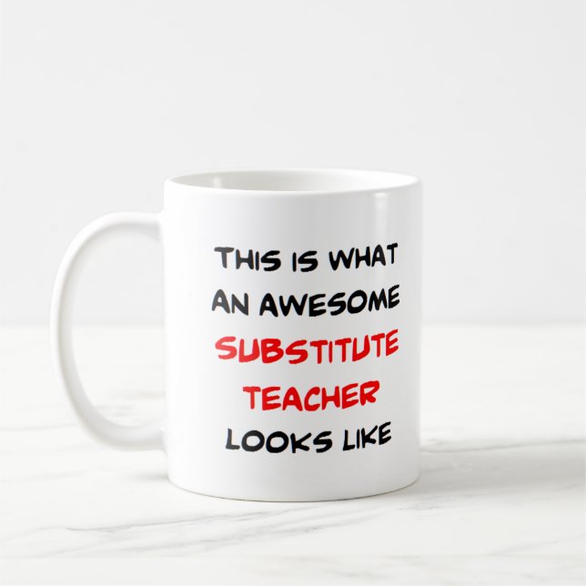 teacher substitute, awesome kaffeetasse (Links)