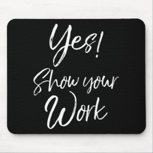 Teacher Test Day Zitat Funny Geschenk Ja! W anzeig Mousepad