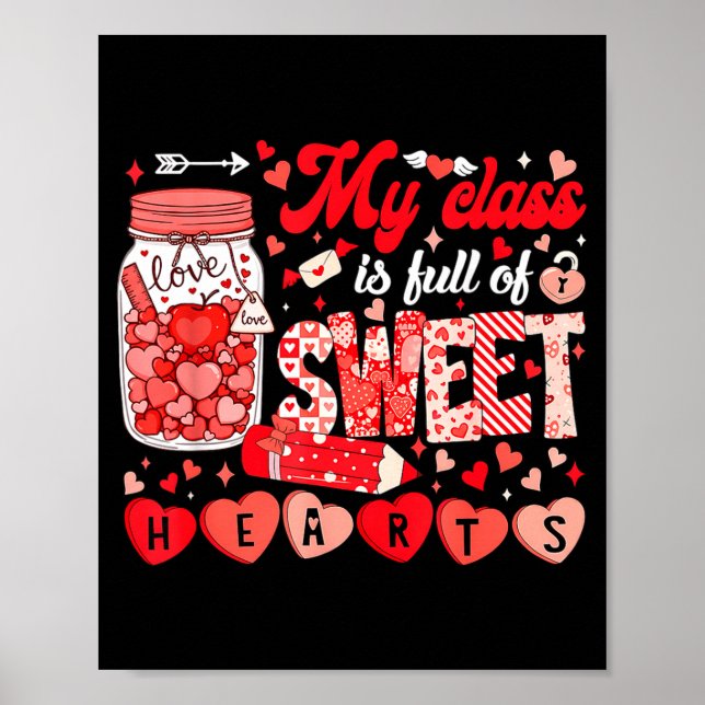 Teacher Valentine Day Shirt My Cl Is Full Of Sweet Poster (Vorne)