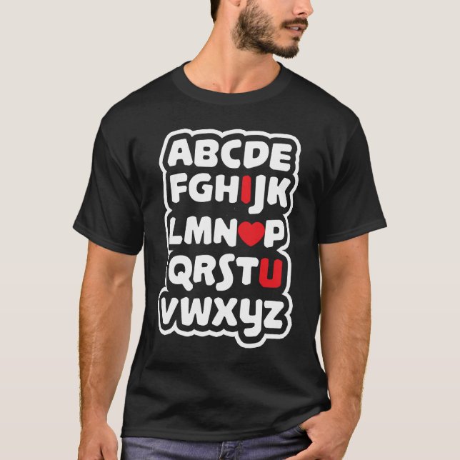 Teacher Valentine I Love You Alphabet ABC Valentin T-Shirt (Vorderseite)