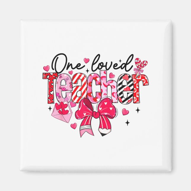 Teacher Valentine Loved Teacher Valentine's Day Co Magnet (Vorne)