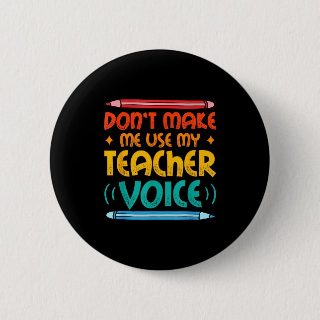 Teacher Voice Teacherlife Primary School Teacher  Button (Vorderseite)