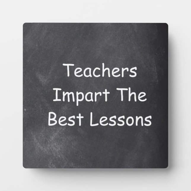 Teachers Best Lessons Chalkboard Design Geschenk I Fotoplatte (Vorderseite)