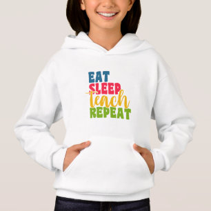 Teacher's Day essen schlafende Teach Wiederholung Hoodie