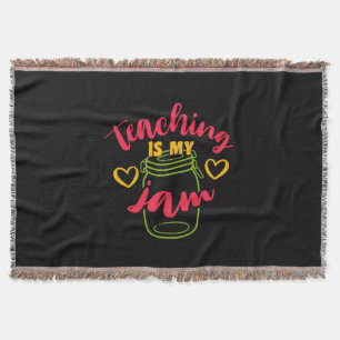 Teacher's Day Teaching Is My Jam Decke