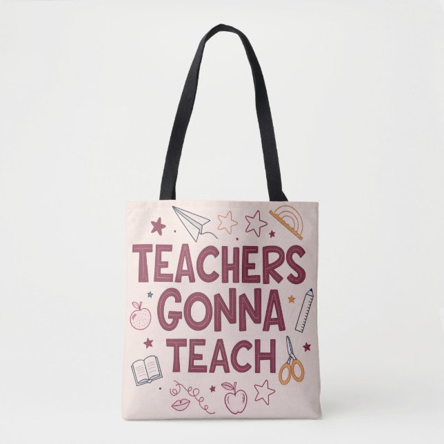 Teachers Gonna Teach Cute Pink Teacher  (Vorderseite)