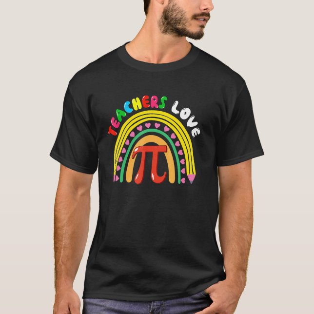 Teachers Love Pi Cute Pi Symbol With Pencil Rainbo T-Shirt (Vorderseite)