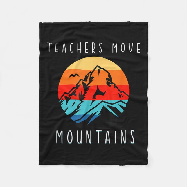 Teachers Move Mountains, Motivational Teacher Quot Fleecedecke (Vorderseite)