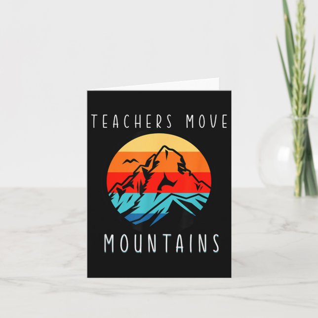 Teachers Move Mountains, Motivational Teacher Quot Karte (Vorderseite)