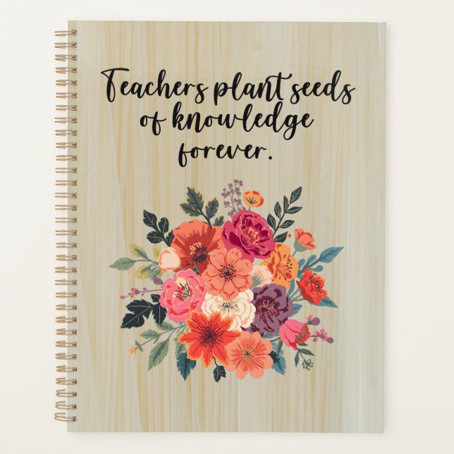Teachers Plant Seeds of Knowledge Forever Planer (Vorderseite)