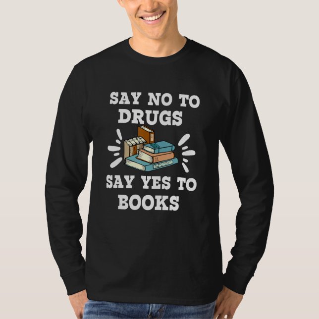 Teachers Red Ribbon Week Say No To Drugs Say Yes T T-Shirt (Vorderseite)
