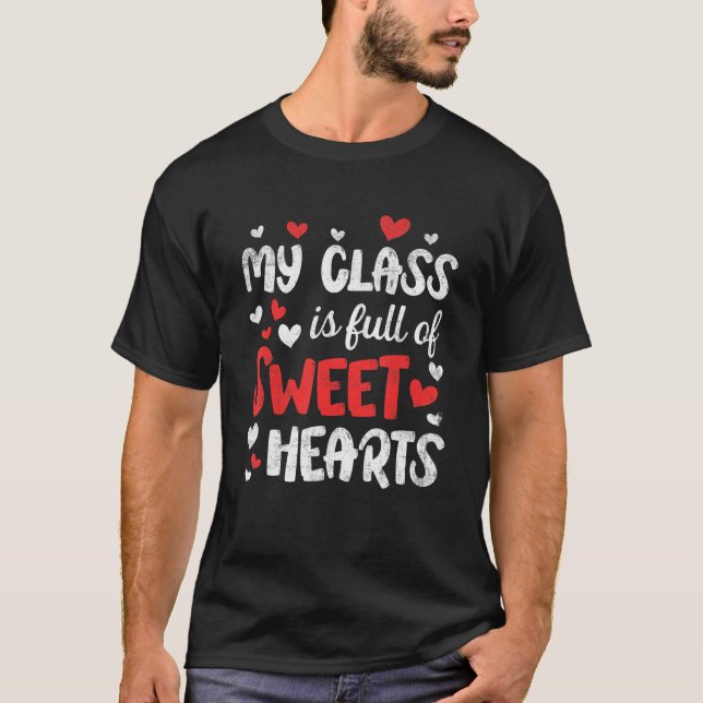 Teachers Valentines Day Class Full Of Sweethearts  T-Shirt (Vorderseite)