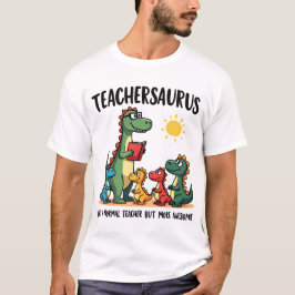 Teachersaurus Dinosaurier Lehrerin Wertschätzung T-Shirt