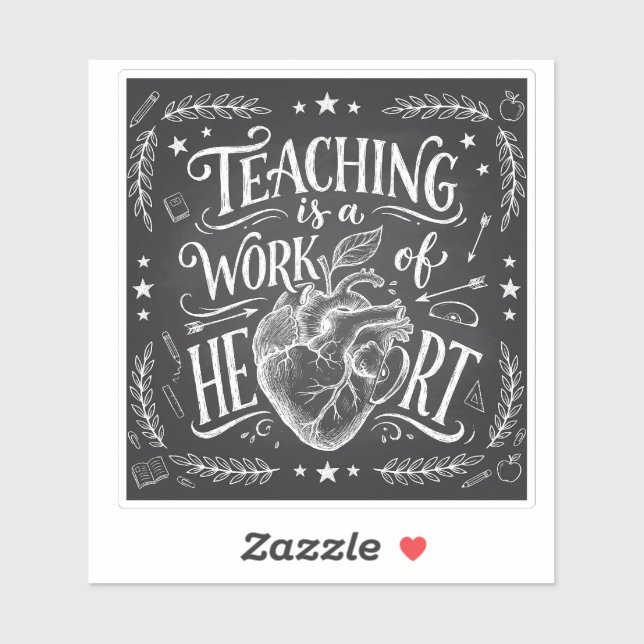 Teaching Is a Work of Heart Teacher Gift Sticker (Blatt)