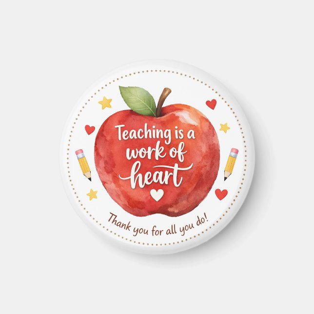 Teaching Is a Work of Heart Teacher Magnet (Vorne)