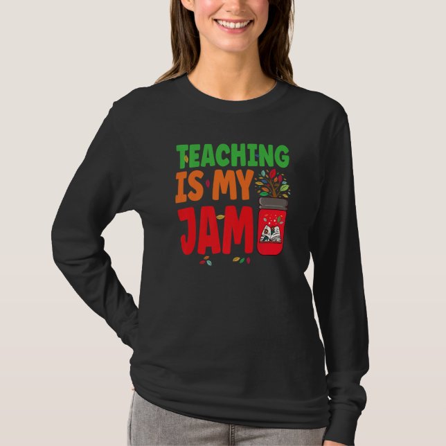 Teaching is my Jam Back to School Teachers Student T-Shirt (Vorderseite)